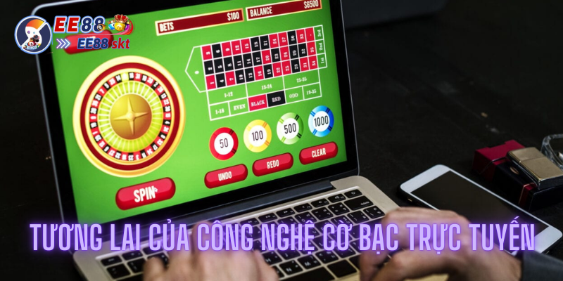 Phân Tích Chi Tiết Xu Hướng Cờ Bạc Trực Tuyến Trong Năm 2024 2 Tương lai của công nghệ cờ bạc trực tuyến